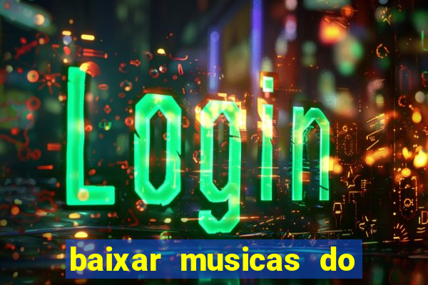 baixar musicas do roberto carlos